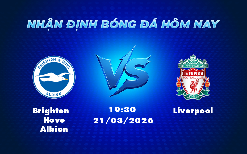 brighton hove albion liverpool 21 03 ngoai hang anh