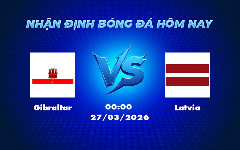 gibraltar latvia 27 03 uefa nations league