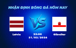 latvia gibraltar 31 03 uefa nations league - Nhận định soi kèo Latvia vs Gibraltar Cơ hội vươn lên của đội bóng mạnh hơn
