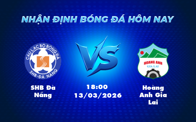 Nhận định SHB Đà Nẵng vs Hoàng Anh Gia Lai Cuộc chạm trán khó đoán tại V-League 1 shb da nang hoang anh gia lai 13 03 v league