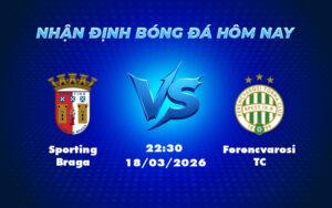 sporting braga ferencvarosi tc 18 03 c2