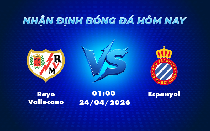 rayo vallecano espanyol 24 04 la liga - Nhận định Soi kèo Rayo Vallecano vs Espanyol - Cuộc đọ sức đáng chú ý tại La Liga