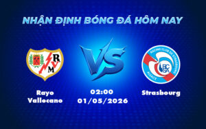 rayo vallecano strasbourg 01 05 europa conference league - Nhận định soi kèo Rayo Vallecano vs Strasbourg Cuộc chạm trán đầy hứa hẹn tại Europa Conference League