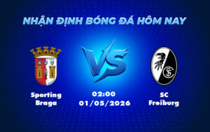 sporting braga sc freiburg 01 05 c2 - Nhận định trận Sporting Braga vs SC Freiburg So găng cân tài cân sức