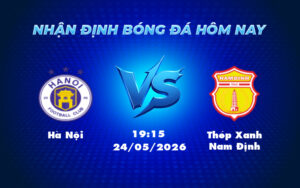 ha noi thep xanh nam dinh 24 05 v league - Soi kèo trận đấu Hà Nội vs Thép Xanh Nam Định Thế trận hấp dẫn tại V-League 2023