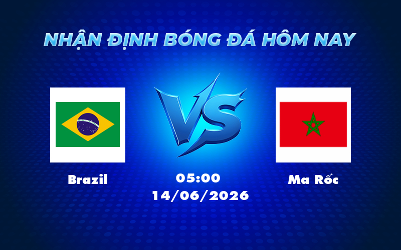 brazil ma roc 14 06 fifa world cup - Nhận định soi kèo trận Brazil vs Ma Rốc Cuộc đối đầu hấp dẫn tại FIFA World Cup