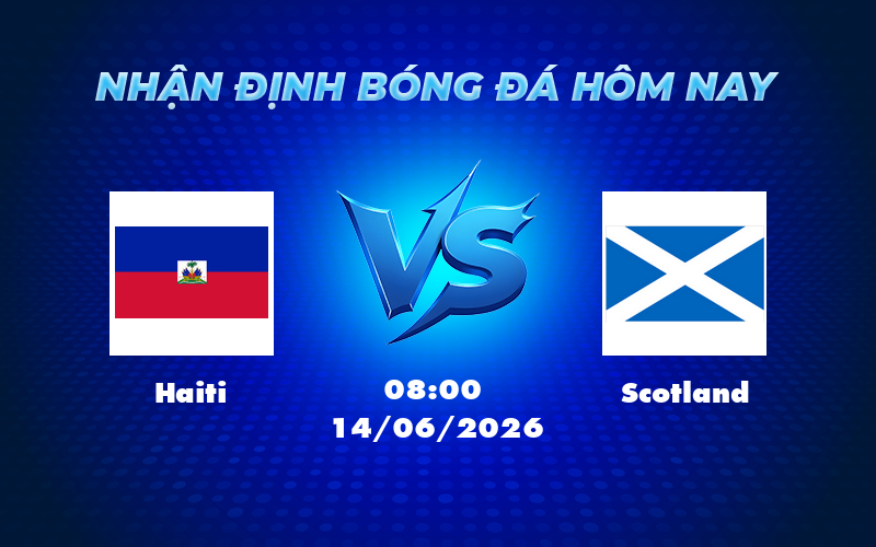 haiti scotland 14 06 fifa world cup - Nhận định soi kèo Haiti vs Scotland Chênh lệch đẳng cấp