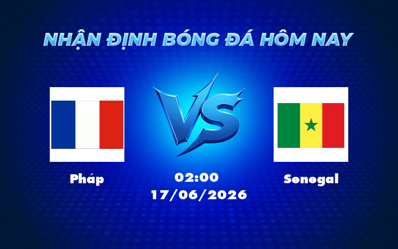 phap senegal 17 06 fifa world cup - Nhận định và Soi kèo trận đấu Pháp vs Senegal Thế trận cân não tại FIFA World Cup