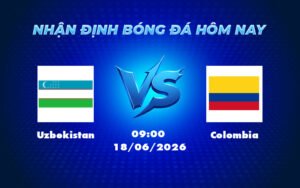 uzbekistan colombia 18 06 fifa world cup - Nhận định bóng đá Uzbekistan vs Colombia Khó cản bước đội bóng Nam Mỹ