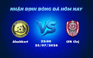 alashkert cfr cluj 23 07 europa conference league - Nhận định trận đấu Alashkert vs CFR Cluj So kèo dự đoán và phân tích chuyên sâu