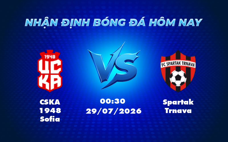 Nhận định soi kèo CSKA 1948 Sofia vs Spartak Trnava Cân tài cân sức tại Europa Conference League 1 cska 1948 sofia spartak trnava 29 07 europa conference league - Nhận định soi kèo CSKA 1948 Sofia vs Spartak Trnava Cân tài cân sức tại Europa Conference League