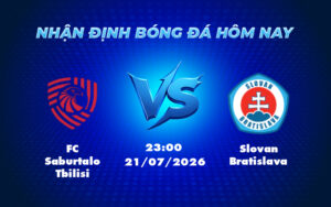fc saburtalo tbilisi slovan bratislava 21 07 c1 - Nhận định Soi kèo FC Saburtalo Tbilisi vs Slovan Bratislava Cơ hội nào cho đội bóng chủ nhà