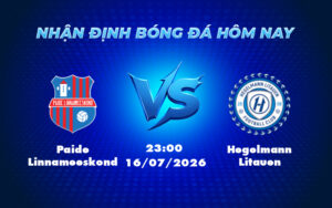 paide linnameeskond hegelmann litauen 16 07 europa conference league - Paide Linnameeskond vs Hegelmann Litauen Cuộc đụng độ cân tài tại Europa Conference League