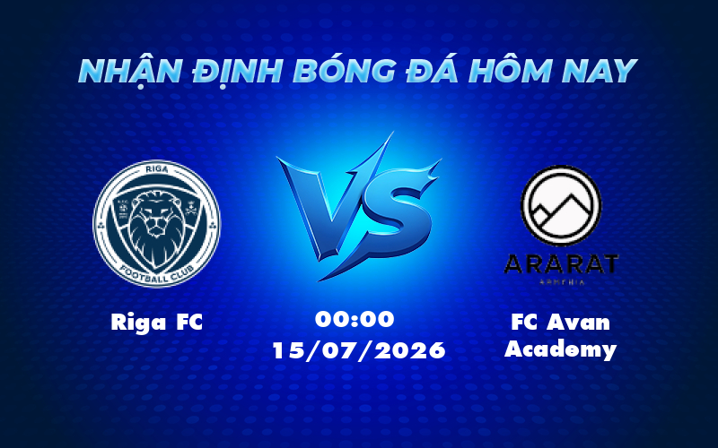 Nhận định Riga FC vs FC Avan Academy Đội chủ nhà áp đảo 1 riga fc fc avan academy 15 07 c1 - Nhận định Riga FC vs FC Avan Academy Đội chủ nhà áp đảo