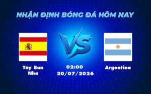 tay ban nha argentina 20 07 fifa world cup - Tây Ban Nha vs Argentina Cuộc đối đầu cân tài cân sức tại FIFA World Cup