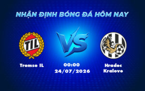 tromso il hradec kralove 24 07 c2 - Nhận định Tromso IL vs Hradec Kralove Cuộc đối đầu cân tài tại C2