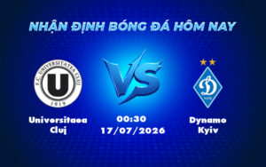 universitaea cluj dynamo kyiv 17 07 c2 - Soi kèo Universitaea Cluj vs Dynamo Kyiv Cuộc đối đầu chênh lệch tại C2